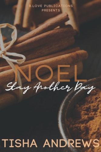 Noel Stay Another Day
