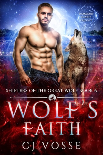 Wolf's Faith Damaged Hearts Trilogy