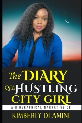 The Diary Of A Hustling City Girl