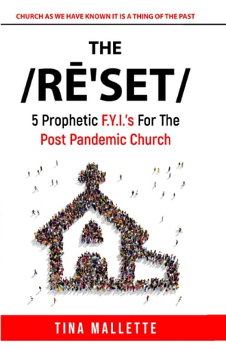 The Reset 5 Prophetic F.Y.I.'s For The Post Pandemic Church