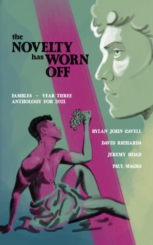 The Novelty Has Worn Off Fambles - 2021 Anthology