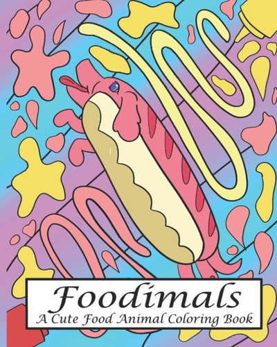 Foodimals A Food Animals Coloring Book