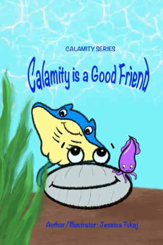 Calamity is a Good Friend Calamity Series