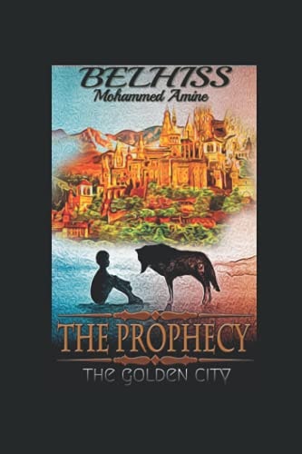 The Prophecy The Golden City