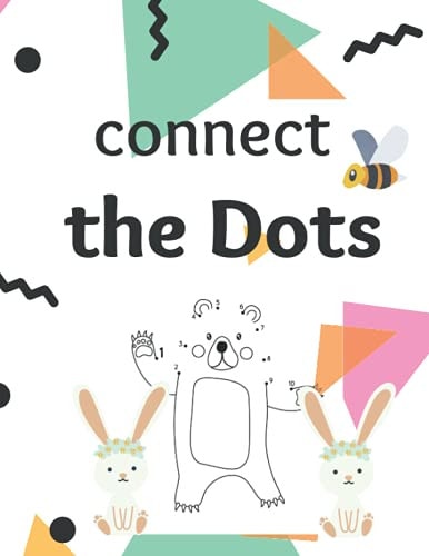 Connect The Dots A Dot to Dot Activity Book for Kids, Age 3 - 8 Years, Preschool Kids