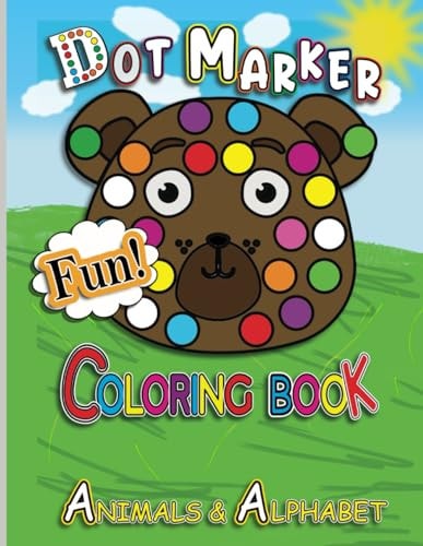 Dot Marker Coloring Book Animals and Alphabet, for Kids Ages 3-5