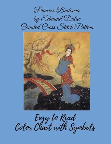 Princess Badoura by Edmund Dulac Counted Cross Stitch Easy to Read Color Chart With Symbols
