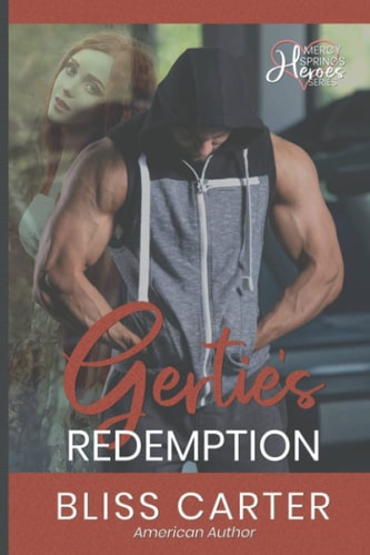 Gertie's Redemption Mercy Springs Heroes Series Book 5