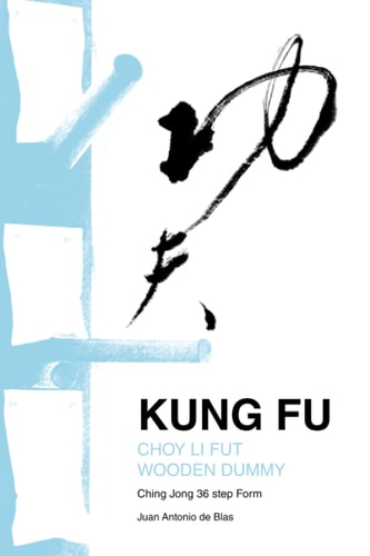 Kung Fu Choy Li Fut Wooden Dummy Ching Jong 36 Step Form
