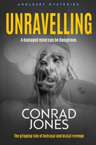 Unravelling A Damaged Mind Can be Dangerous