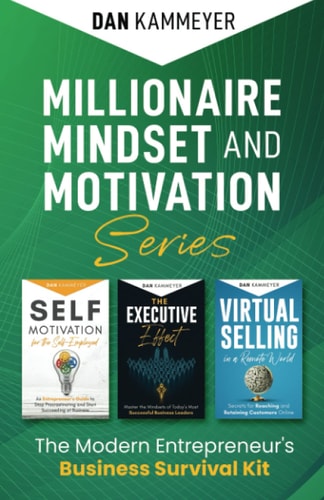 Millionaire Mindset and Motivation Series The Modern Entrepreneur's Business Survival Kit