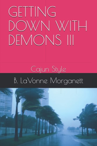 Getting Down with Demons III Cajun Style