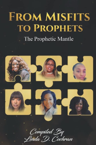 From Misfits to Prophets The Prophetic Mantle