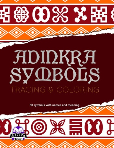Adinkra Symbols Tracing and Coloring Book
