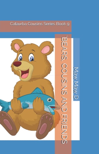 `Bears, Cousins and Friends Catawba Cousins Series Book 9