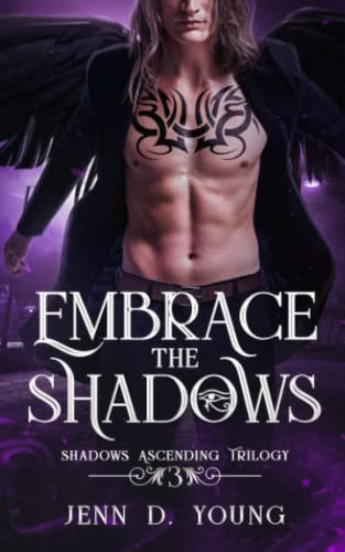 Embrace The Shadows