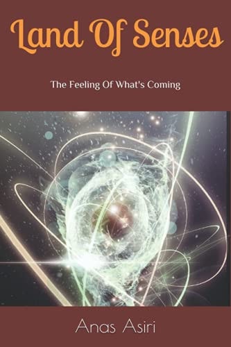 Land Of Senses The Feeling of What's to Come