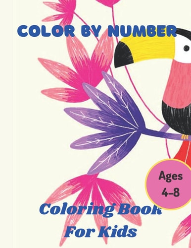 Color By Number Ages 4-8 50 Animal Themed Color By Number Coloring Pages for Children Ages 4-8