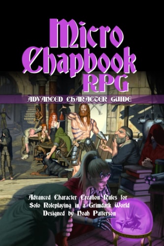 Micro Chapbook RPG Advanced Character Guide