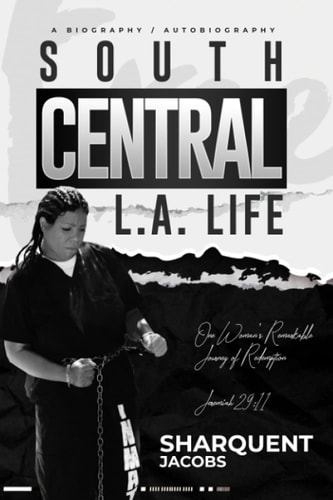 South Central, L. A. Life