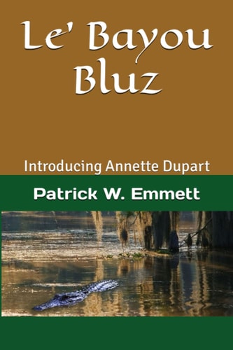 LE' BAYOU BLUZ Introducing Annette Dupart