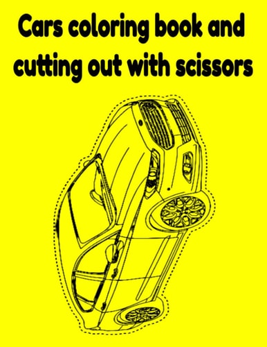 Cars Coloring Book and Cutting Out with Scissors