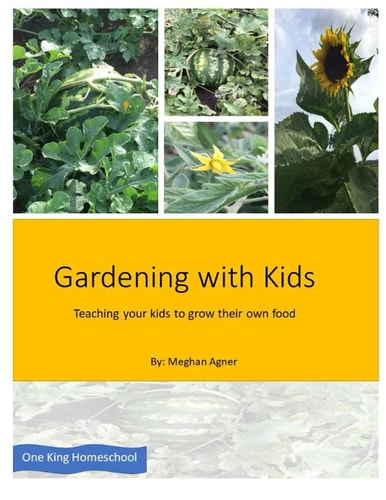 Gardening with Kids Teaching Your Kids to Grow Their Own Food