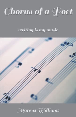 Chorus of a Poet Writing Is My Music