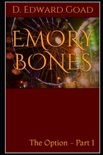 Emory Bones The Option - Part 1