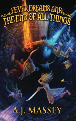 Fever Dreams and the End of All Things