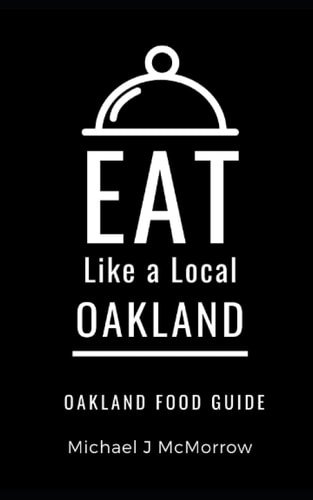 Eat Like a Local- Oakland Oakland Food Guide