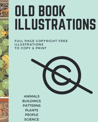 Old Book Illustrations - Copyright Free to Copy and Print