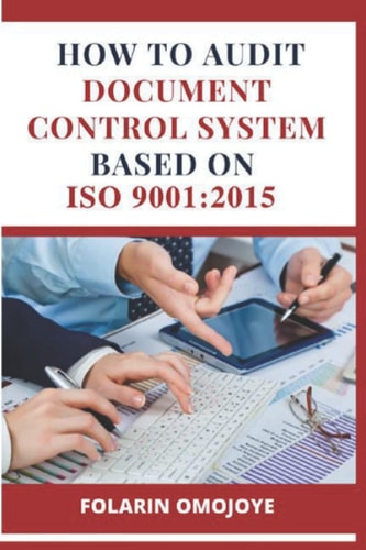 How to Audit Document Control System Based on ISO 9001 2015