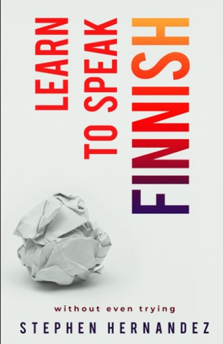 Learn to Speak Finnish Without Even Trying