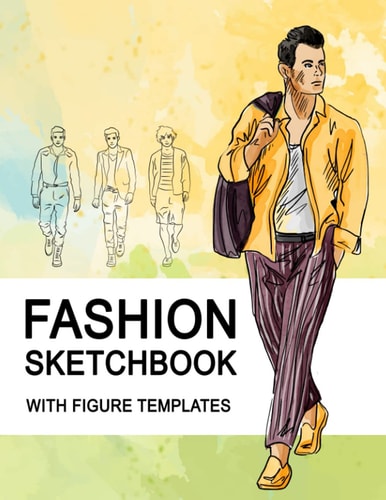 Fashion Sketchbook With Figure Templates Large Figure Template Male Croquis for Quickly and Easily Sketching Your Fashion Design Styles and Building Your Portfolio