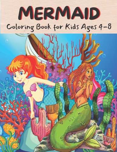 MERMAID Coloring Book for Kids Ages 4-8 36 Cute, Unique Coloring Pages