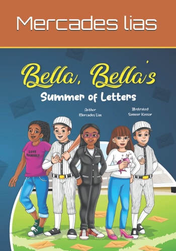 Bella, Bella's Summer Of Letters Book 2