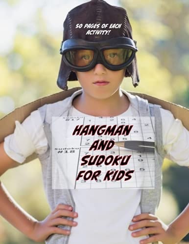 Hangman and Sudoku for Kids 50 Pages of Each Activity