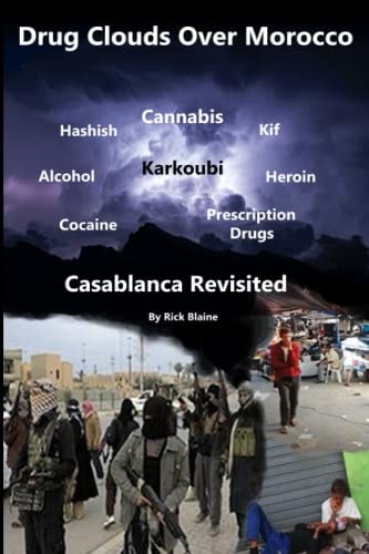 Drug Clouds Over Morocco - Casablanca Revisited Rescuing Lost Souls