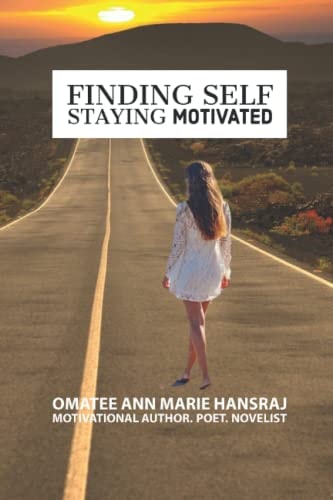 Finding Self Staying Motivated