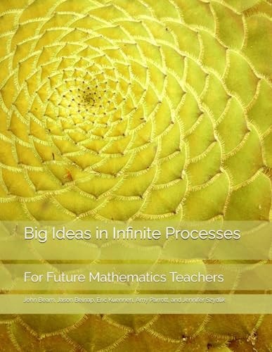 Big Ideas in Infinite Processes For Future Mathematics Teachers