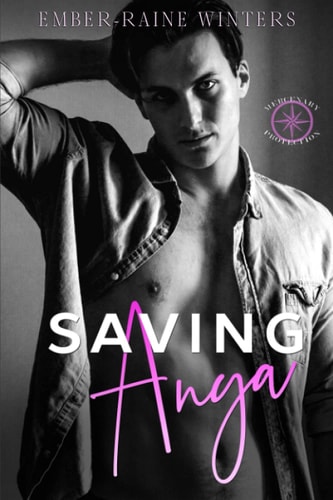 Saving Anya A Protector Romance Novel