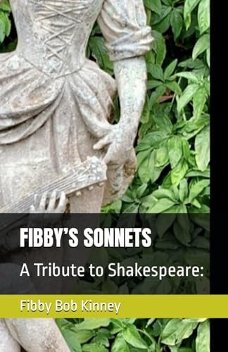 Fibby's Sonnets A Tribute to Shakespeare: