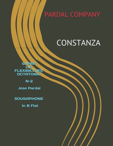 SUPER LIP FLEXIBILITIES OCTATONIC N-2 Jose Pardal SOUSAPHONE In B Flat Constanza