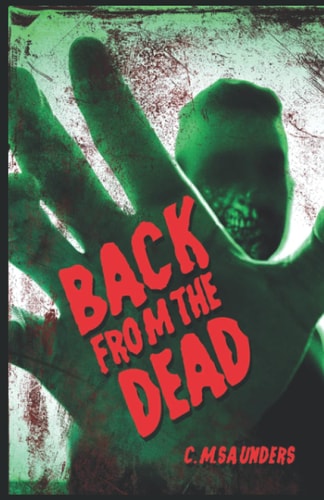 Back from the Dead A Collection of Zombie Fiction