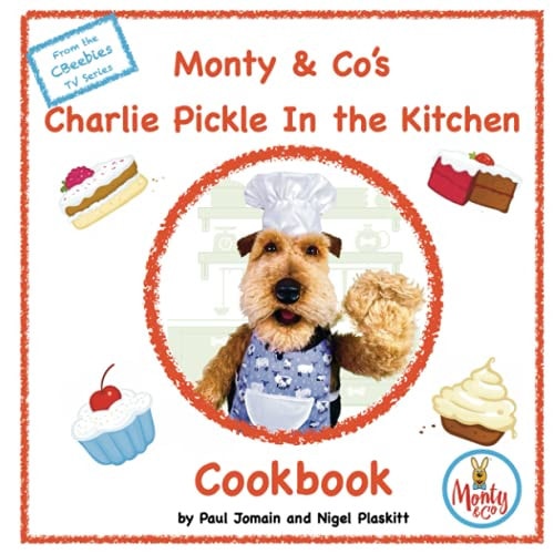 Monty & Co's Charlie Pickle Cookbook
