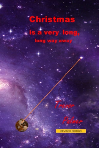 Christmas is a Very Long, Long Way Away
