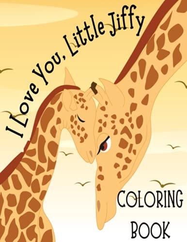 I LOVE YOU JIFFY: COLORING BOOK