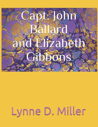 Capt. John Ballard and Elizabeth Gibbons