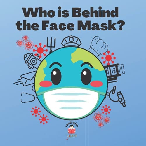 Who is Behind the Face Mask?